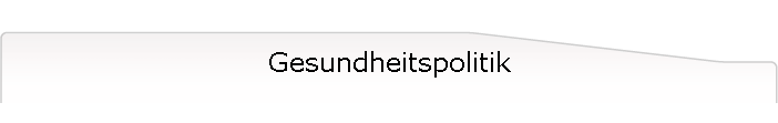 Gesundheitspolitik